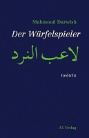 'Der Würfelspieler' von Mahmoud Darwish; Übers. von Adel Karasholi