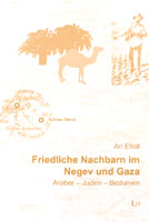 Friedliche Nachbarn im Negev und Gaza