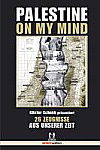 'Palestine on my mind' hrsg. von Günter Schenk