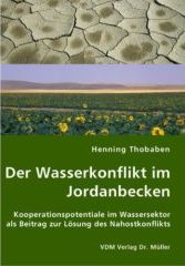 Der Wasserkonflikt im Jordanbecken