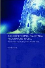 The Secret Israeli-Palestinian Negotiations in Oslo