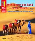 Wie kommt der Sand in die Wüste? Wie kommt der Sand in die Wüste?